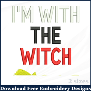 I Am with Witch Halloween Embroidery Designs Free Download