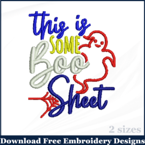 This Is Some Boo Sheet Halloween Embroidery Designs Free Download